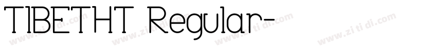 TIBETHT Regular字体转换